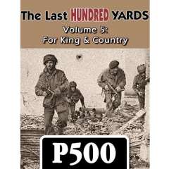 The Last Hundred Yards: Volume 5 – For King & Country