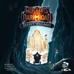Merchants of the Dark Road: Secret Villages