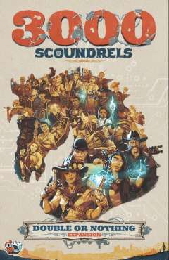 3000 Scoundrels: Double or Nothing Expansion