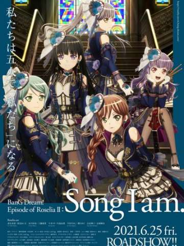 BanG Dream! Episode of Roselia Ⅱ : Song I am.