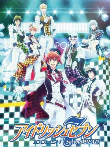 IDOLiSH7-偶像星愿- Second BEAT!