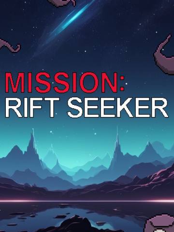 Mission: Rift seeker