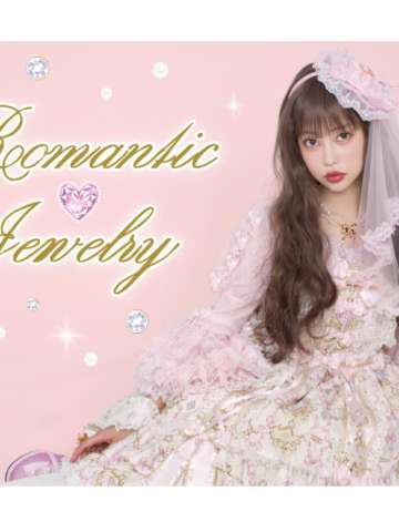 Romantic Jewelry 浪漫珠宝系列