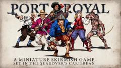 Port Royal: A Miniature Skirmish Game set in the Searover's Caribbean-资料图