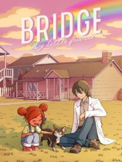 BRIDGE -My Little Friends-