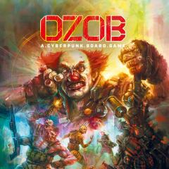 Ozob: A Cyberpunk Board Game