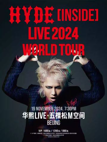 HYDE [INSIDE] LIVE 2024 - BEIJING