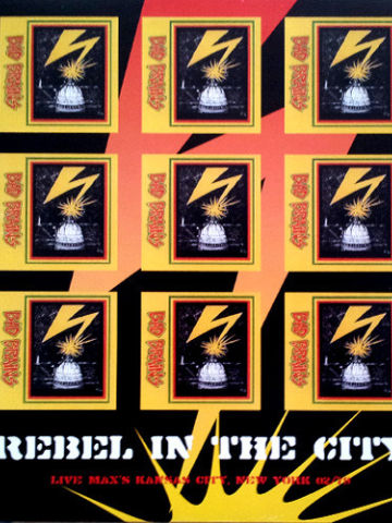 Rebel In The City (Live Max's Kansas City, New York 02/79)