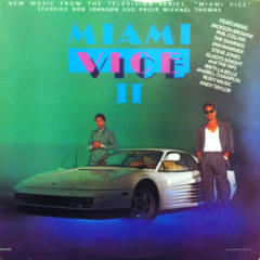 Miami Vice II (New Music From The Television Series, &quot;Miami Vice&quot;)