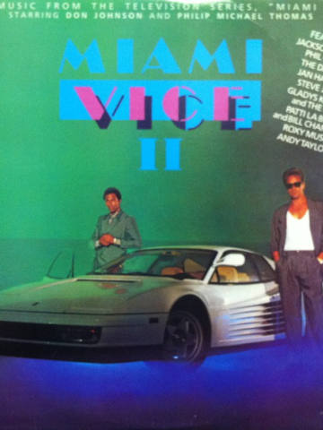 Miami Vice II (New Music From The Television Series, &quot;Miami Vice&quot;)