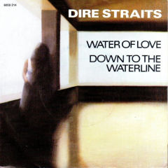 Water Of Love / Down To The Waterline