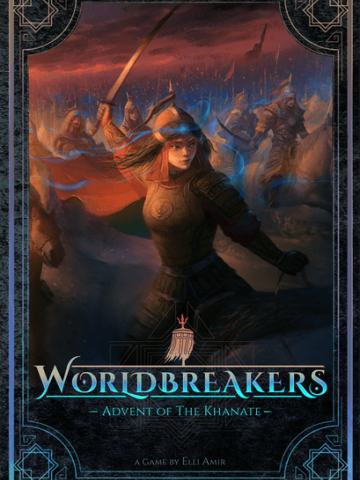 Worldbreakers: Advent of the Khanate