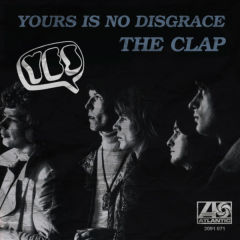 Yours Is No Disgrace / The Clap