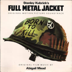 Stanley Kubrick's Full Metal Jacket - Original Motion Picture Soundtrack