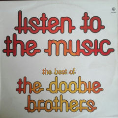 "Listen To The Music" - The Best Of The Doobie Brothers