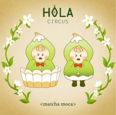 HOLA CIRCUS MATCHA MOCA抹茶蛋糕