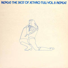 Repeat - The Best Of Jethro Tull - Vol. II