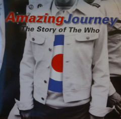 Amazing Journey: The Story Of The Who