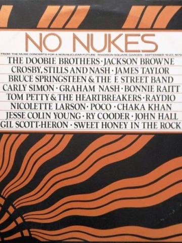 No Nukes - From The Muse Concerts For A Non-Nuclear Future - Madison Square Garden - September 19-23, 1979