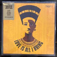 Love Is All I Bring - Reggae Hits And Rarities By The Queens Of Trojan