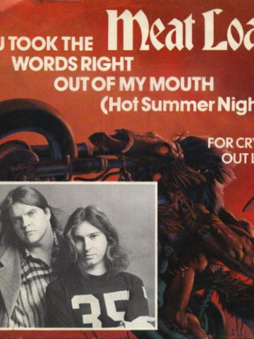 You Took The Words Right Out Of My Mouth (Hot Summer Night)