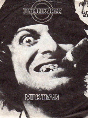 Long John Silver / Milk Train