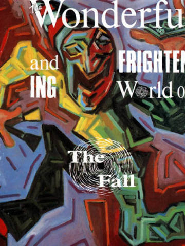 The Wonderful And Frightening World Of...