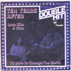 Love Like A Man / I'd Love To Change The World