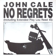 No Regrets (Including Extended Play Lou Reed 45)