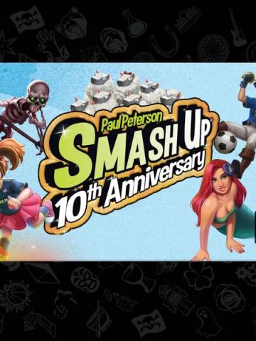 Smash Up: 10th Anniversary