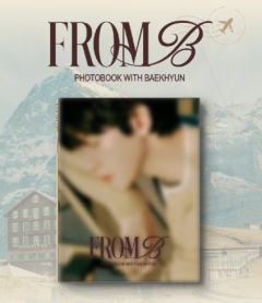 FROM B - PHOTOBOOK WITH BAEKHYUN瑞士写真