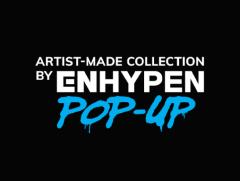 Artist-Made Collection by ENHYPEN POP-UP