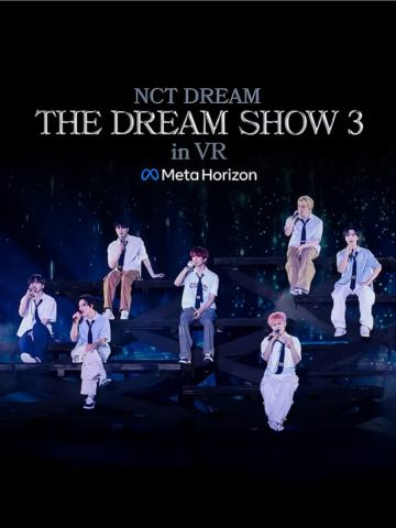 NCT DREAM THE DREAM SHOW 3 in VR