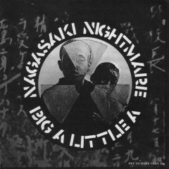 Nagasaki Nightmare / Big A Little A