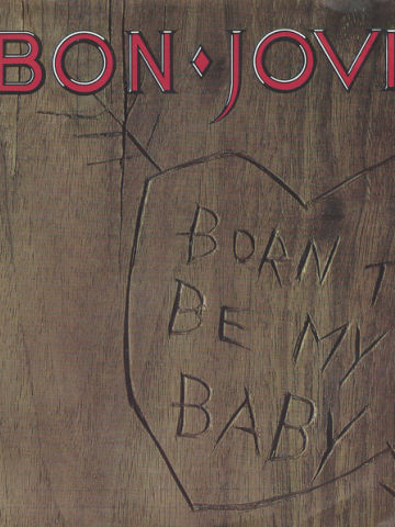 Born To Be My Baby