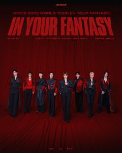  IN YOUR FANTASY - ATEEZ 2025 WORLD TOUR