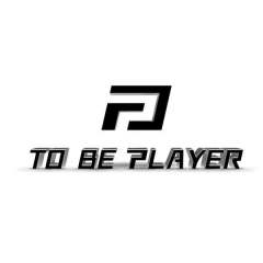 TO BE PLAYER