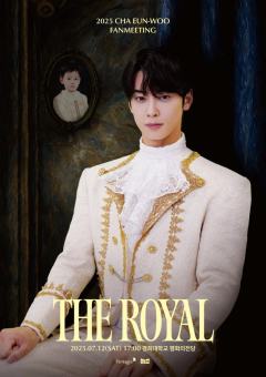 THE ROYAL - CHA EUN WOO FANMEETING