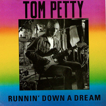 Runnin' Down A Dream