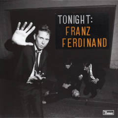 Tonight: Franz Ferdinand