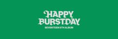 HAPPY BURSTDAY