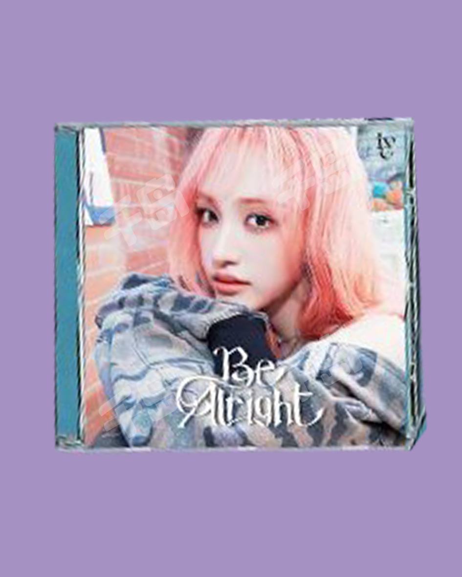 Be Alright | IVE - 专辑｜千岛