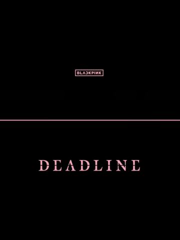DEADLINE