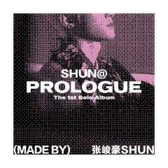 SHUN@PROLOGUE