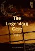 The Legendary Case