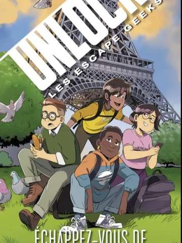 Unlock!: Les Escape Geeks – Échappez-vous de la Tour Eiffel