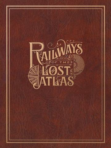 Railways of the Lost Atlas